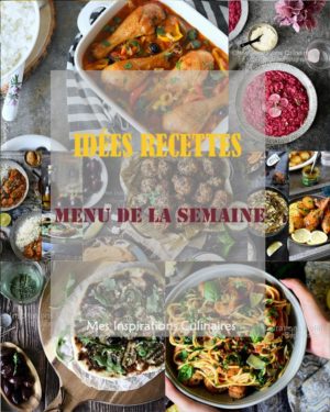 idée recette rapide et facile pour la semaine