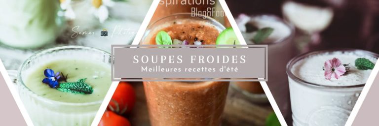 13+ Meilleures Recettes de soupe froide