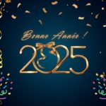 Bonne Année 2025 et Meilleurs Voeux